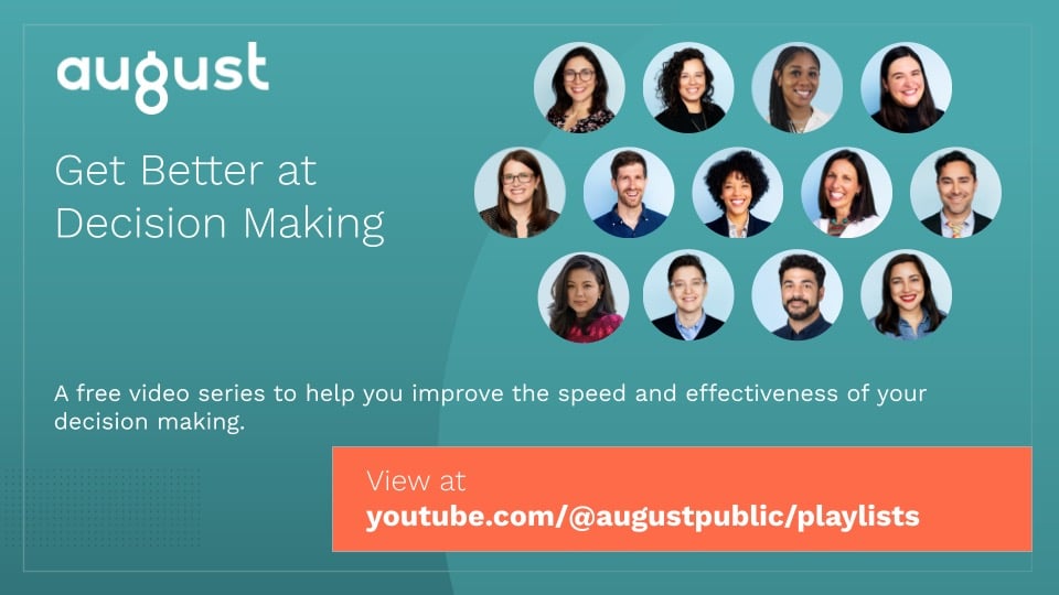 Get Better At Decision Making | August Public